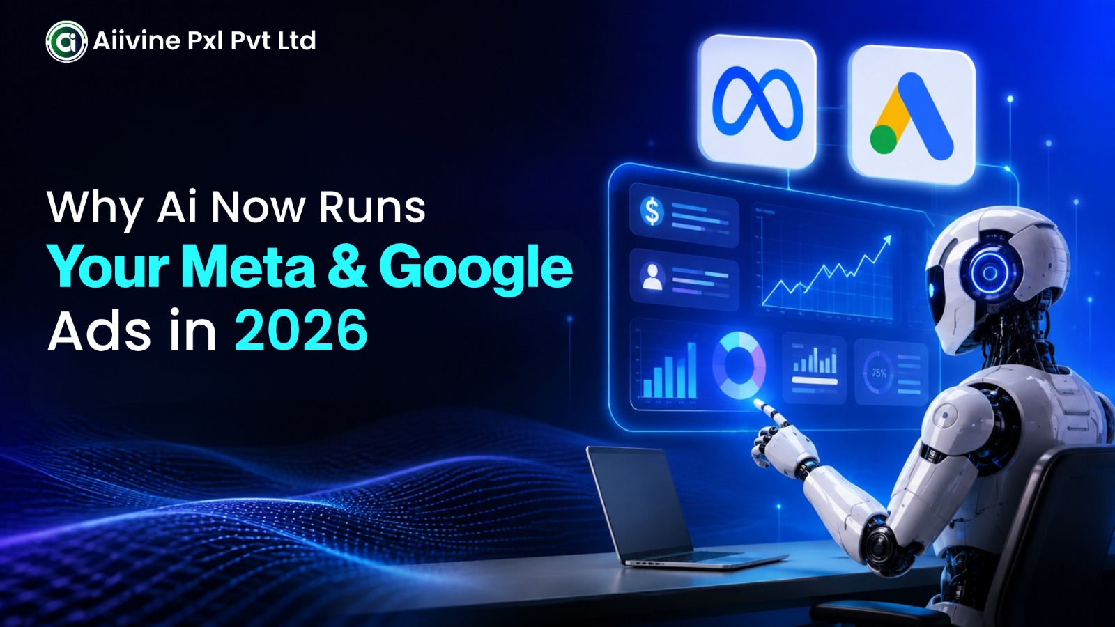 Why AI Now Runs Your Meta and Google Ads in 2026